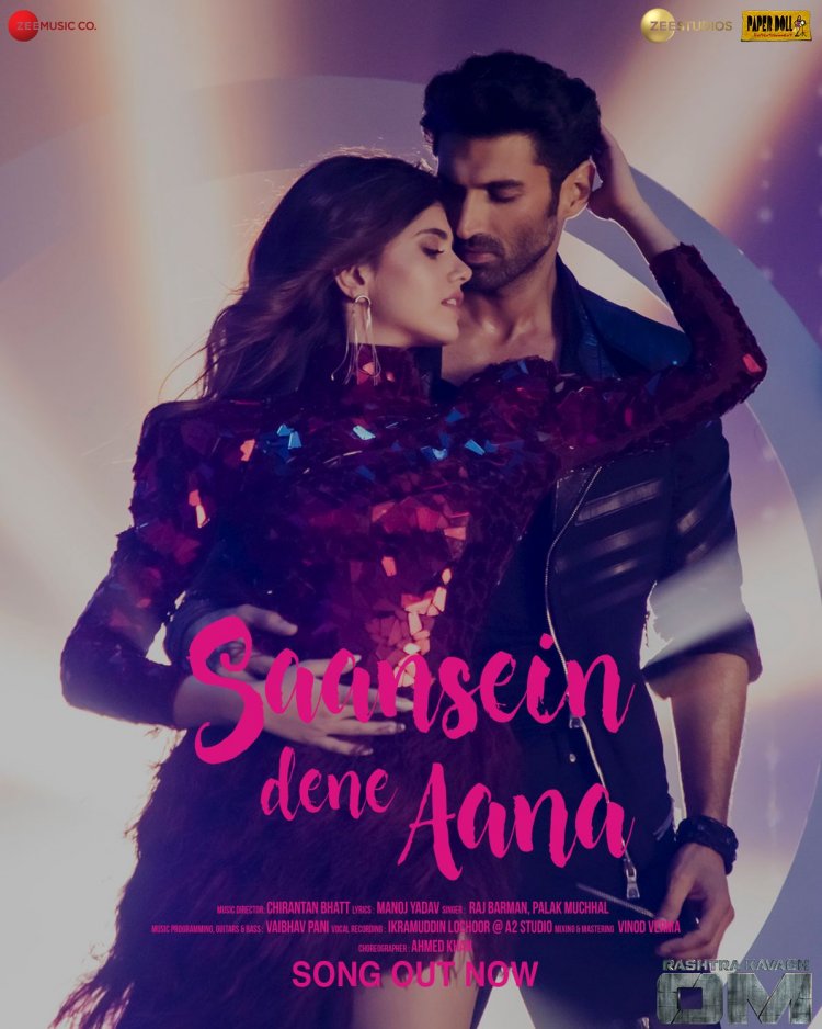 Aditya Roy Kapur and Sanjana Sanghi’s sizzling chemistry in the song ‘Saasein Dene Aana’, OUT NOW !  