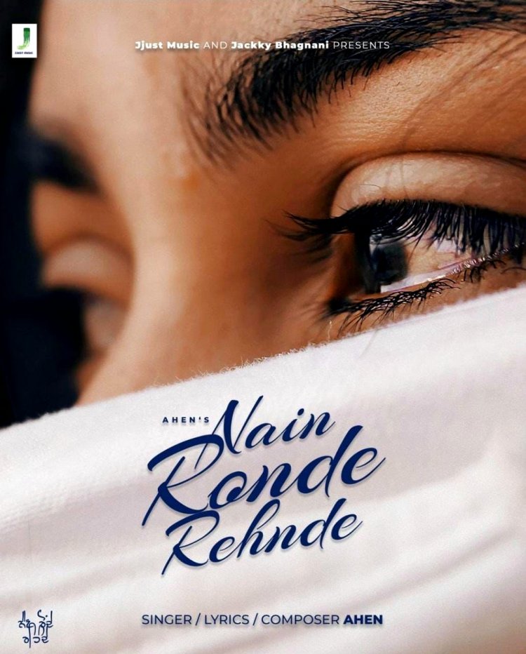 जैकी भगनानी के जे जस्ट म्यूज़िक के खूबसूरत लव सांग 'नैन रोंदे रहंदे' का टीज़र हुआ आउट ....