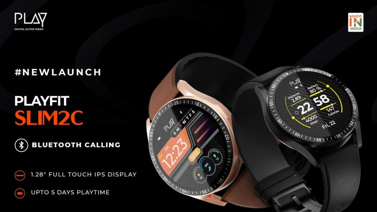प्ले का 'प्लेफिट स्लिम2सी' स्मार्टवॉच हुआ लॉन्च