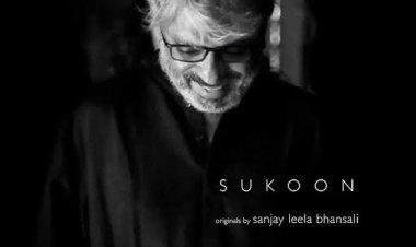 SUKOON : Sanjay Leela Bhansali's latest album is a calm toward chaos and bliss for all music lovers !