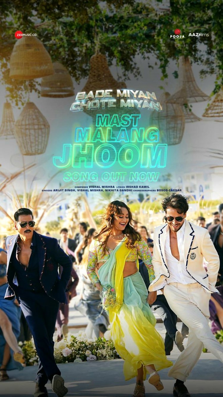  'बड़े मियां छोटे मियां' से अक्षय कुमार और टाइगर श्रॉफ का गाना 'मस्त मलंग झूम' हुआ रिलीज !