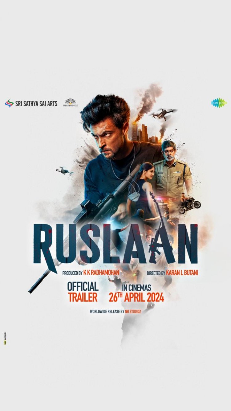 वजूद क्यों ढूंढे तू,जब हुनर ही तेरा साथी है : रुस्लान'चा दमदार ट्रेलर रिलीझ