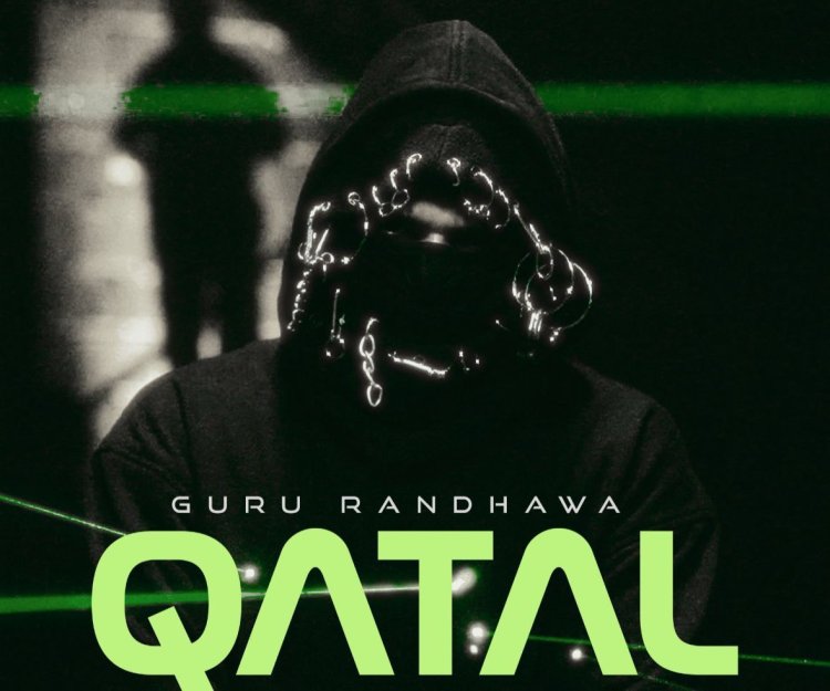 गुरु रंधावा के प्रथम इंडिपेंडेंट एल्बम विदाउट प्रेजुडिस से 'कतल' का ऑफिशियल वीडियो हुआ रिलीज़