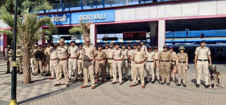 भारत-पाक युद्ध की पृष्ठभूमि अंतर्गत सतर्कता : बोरीवली रेलवे पुलिस का रूट मार्च और सघन जांच अभियान !
