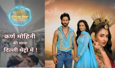 सन नियो का 'दिव्य प्रेम: प्यार और रहस्य की कहानी' शो मेट्रो की यात्रा को बना रहा है जादुई अनुभव !